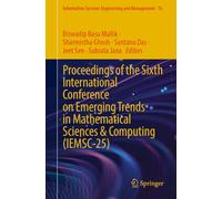 Proceedings of the Sixth International Conference on Emerging Trends in Mathematical Sciences & Computing Iemsc-25