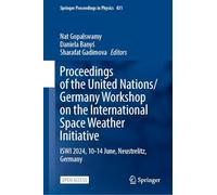Proceedings of the United Nations/Germany Workshop on the International Space Weather Initiative: Iswi 2024, 10-14 June, Neustrelitz, Germany