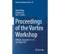 Proceedings of the Vortex Workshop: VW2023, December 11-13, San Diego, USA