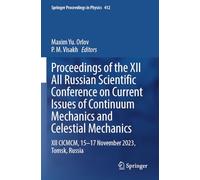 Proceedings of the XII All Russian Scientific Conference on Current Issues of Continuum Mechanics and Celestial Mechanics: XII CICMCM, 15-17 November 2023, Tomsk, Russia