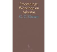 Proceedings: Workshop on Asbestos: Definitions and Measurement Methods; National Bureau of Standards, Gaithersburg, July 18-20, 1977