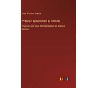 Procès et acquittement du National: Poursuivi pour avoir défendu l'égalité, les droits de l'armée