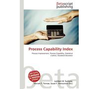 Process Capability Index: Process Improvement, Process Capability, Statistical Control, Standard Deviation