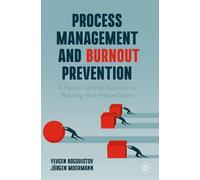 Process Management and Burnout Prevention: A Human-Centred Approach to Reducing Work-Related Stress