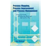 Dan Madison Process Mapping, Process Improvement and Process Managem (Tascabile)