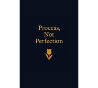 Process, Not Perfection: A refined notebook for thoughtful progress Elegant unlined journal for women Men’s classic notebook