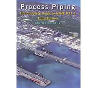 Process Piping: The Complete Guide to Asme B31.3