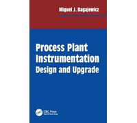 Process Plant Instrumentation: Design and Upgrade