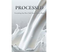 PROCESSED: Everything You Were Told Not to Worry About