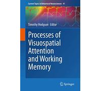 Processes of Visuospatial Attention and Working Memory: 41