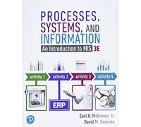 Processes, Systems, and Information: An Introduction to Mis