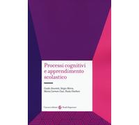 Processi cognitivi e apprendimento scolastico - Amoretti Guido, Morra Serg...