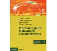 Libri Cesare Cornoldi / Chiara Meneghetti / Angelica Moe - Processi Cognivitivi,