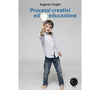 Processi creativi ed educazione
