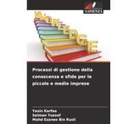 Processi di gestione della conoscenza e sfide per le piccole e medie imprese
