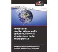Processi di proliferazione nelle cellule durante la simulazione della microgravità