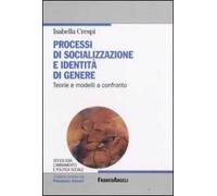 Processi di socializzazione e identità di genere. Teorie e modelli a confronto