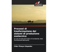 Processi di trasformazione dei sistemi di produzione zootecnica: Un caso di studio del Tropico di Cochabamba, Stato Plurinazionale della Bolivia