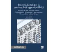 Processi digitali per la gestione degli appalti pubblici. Ediz. italiana e inglese