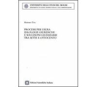 Processi per usura. Ideologie giuridiche e soluzioni giudiziarie tra Sette e Ottocento