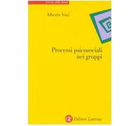 Processi psicosociali nei gruppi - Voci Alberto