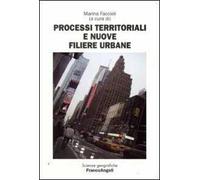 Processi territoriali e nuove filiere urbane