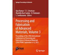 Processing and Fabrication of Advanced Materials, Volume 3: Proceedings of the 29th International Conference on Processing and Fabrication of Advanced Materials (29th PFAM) September 6-8, 2023