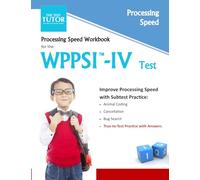 Processing Speed Workbook for the WPPSI-IV