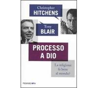 Processo a Dio. La religione fa bene al mondo?