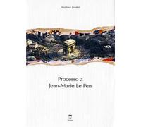 Processo a Jean-Marie Le Pen
