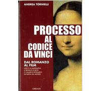 Processo al Codice da Vinci. Dal romanzo al film