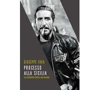 Processo alla Sicilia. Un continente dentro una nazione