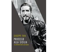 Processo Alla Sicilia. Un Continente Dentro Una Nazione - - 2025