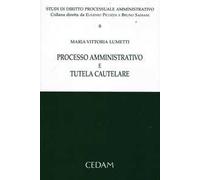 Processo amministrativo e tutela cautelare