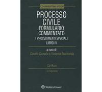 Processo civile. Formulario commentato: i procedimenti speciali. Con aggiornamento online. Con CD-ROM