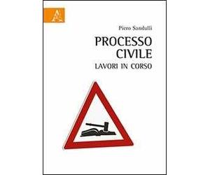 Processo civile. Lavori in corso