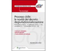 Processo civile. Le novità del decreto degiurisdizionalizzazione