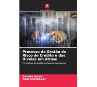 Processo de Gestão do Risco de Crédito e das Dívidas em Atraso: Perspetivas de gestão nos bancos marroquinos