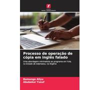 Processo de operação de cópia em inglês falado: Uma abordagem minimalista ao programa em Yola, no Estado de Adamawa, na Nigéria