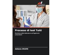 Processo di test Tutti: Revisione della letteratura sull'approccio comunitario