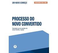 Processo Do Novo Convertido: Crescendo Para Cima
