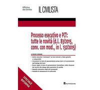 Processo esecutivo e PCT: tutte le novità (d.l. 83/2015, conv. con mod., in l. 132/2015)