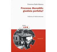 Processo Meredith: giustizia perfetta?
