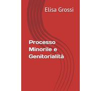 Processo Minorile e Genitorialità