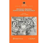 Processo, processi e rivoluzione tecnologica