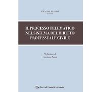 Processo Telematico Nel Sistema Del Diritto Processuale Civile