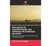Processos de transformação dos sistemas de produção pecuária: Estudo de caso do Trópico de Cochabamba, Estado Plurinacional da Bolívia