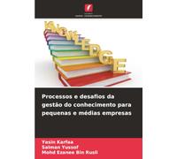 Processos e desafios da gestão do conhecimento para pequenas e médias empresas