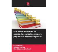 Processos e desafios da gestão do conhecimento para pequenas e médias empresas