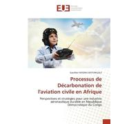 Processus de Décarbonation de l'aviation civile en Afrique: Perspectives et stratégies pour une industrie aéronautique durable en République Démocratique du Congo